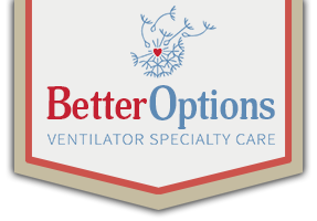 Better Options Ventilator Care Adult Family Home - 